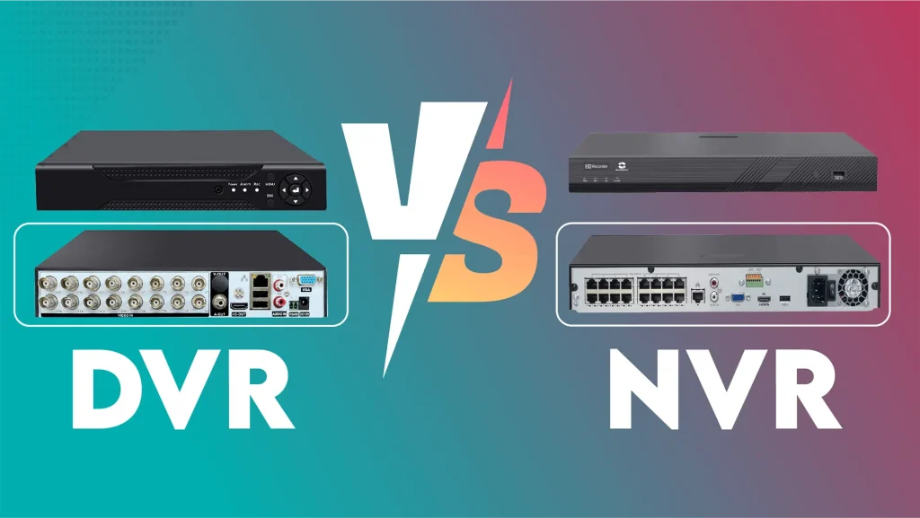 تفاوت دستگاه NVR با DVR