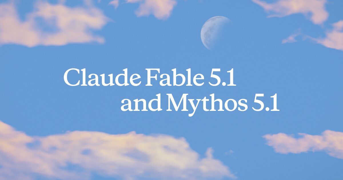 آنتروپیک از مدل‌های Fable 5.1 و Mythos 5.1 رونمایی کرد؛ قدرتمندتر با هزینه کمتر