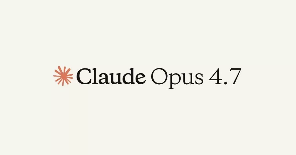 آنتروپیک جدیدترین مدل خود به نام Claude Opus 4.7 را منتشر کرد