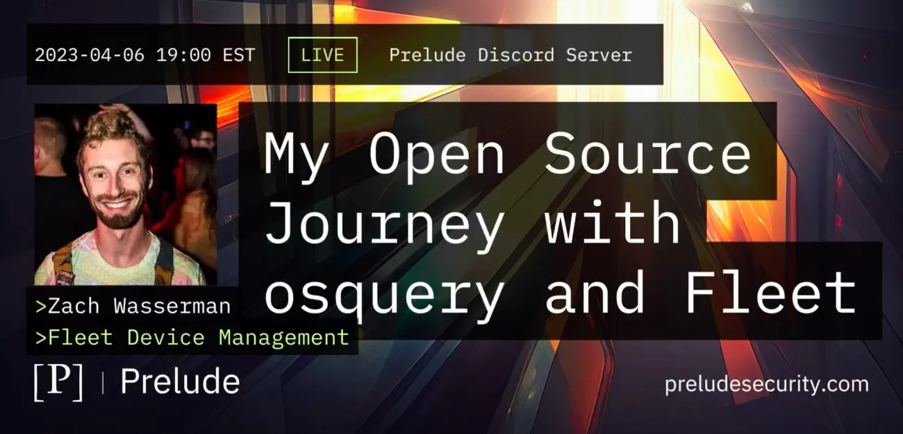 My open source journey with osquery and fleet